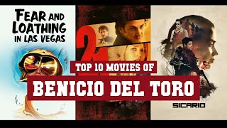 Benicio del Toro Top 10 Movies | Best 10 Movie of Benicio del Toro