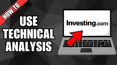 How To Use Investing.com For Technical Chart Analysis 