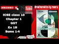 Concise Mathematics class 10, Chapter 1, GST, Ex 1B , Sums 1-4