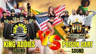 King Addies Vs Poison Dart Sound High Power Juggling Sound Clash🔥🔥🔥
