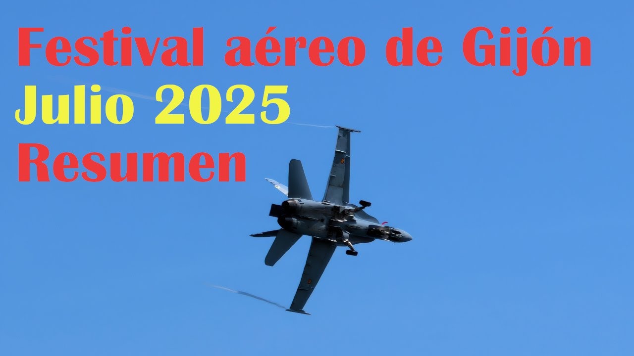 Vídeo especial: Festival aéreo de Gijón. Julio 2025 #ejércitoespañol #ejercitoespañol #festivalaereo