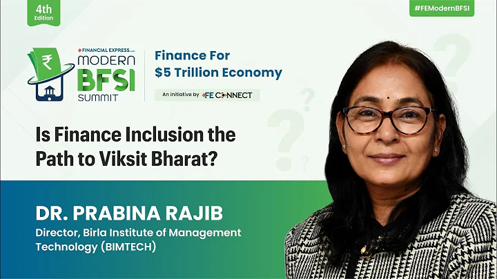 Financial Inclusion & India’s Growth Vision | Dr. Prabina Rajib | FE Modern BFSI Summit 2025