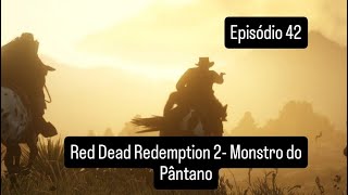 Red Dead Redemption 2- Monstro do Pântano # 42