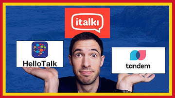 iTalki vs HelloTalk vs Tandem | 3 Top Language Exchange Apps