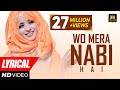 Laiba fatima  new naat  wo mera nabi hai  lyrical  best female naat  aljilani production