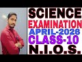 NIOS SCIENCE EXAM CLASS-10  APRIL-2026 