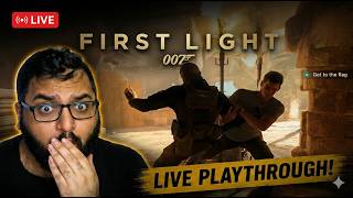 007 FIRST LIGHT | Becoming the Ultimate Secret Agent  [WALKTHROUGH LIVE] #ioicreator