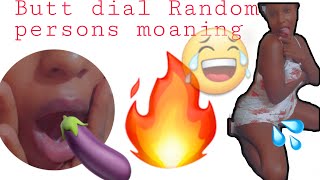Butt dial random persons moaning|| life of Tiffany|| epic