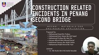 MEC 681: CONSTRUCTION RELATED INCIDENTS IN PENANG SECOND BRIDGE (GROUP 6 - STF8 2026)