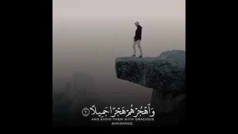 ستوريات دينية // واصبر على ما يقولون واهجرهم هجرًا جميلاً // حالات واتس آب قران // آيات قرانية قصيرة