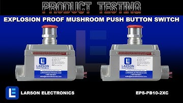 Explosion Proof Mushroom Push Button Switch - (2) Contact Blocks - Class I and II, Division 1 and 2