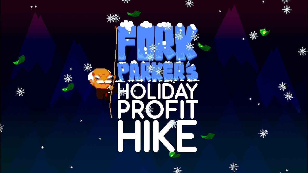 Fork Parker's Holiday Profit Hike - Official Launch Trailer