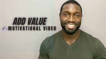 ADD VALUE ► MOTIVATIONAL VIDEO