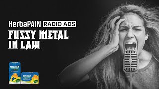 Fussy Metal In Law  Herbapain  Radio Ads  Metal Headache