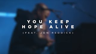 Video thumbnail of "You Keep Hope Alive (feat. Jon Reddick) | Church of the City"