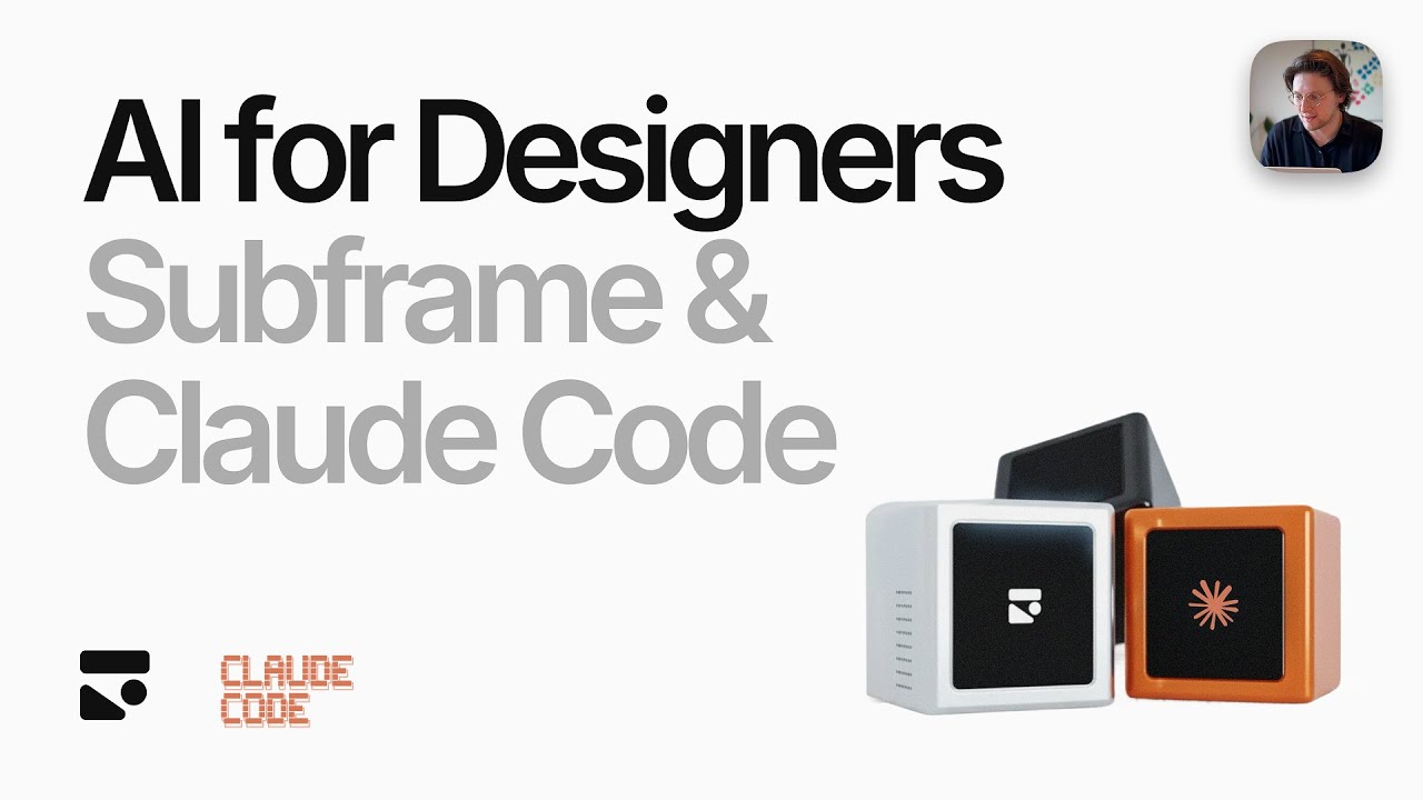 AI for Designers – Subframe & Claude Code Workshop - YouTube