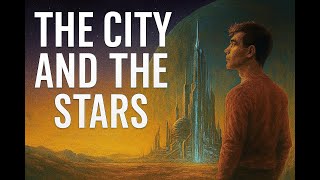 Information A.I Reads The City and the Stars By Arthur C. Clarke. Guide