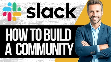 How to Use Slack for Community Building | Full Tutorial 2025