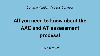 All you need to know about the AAC and AT assessment process!