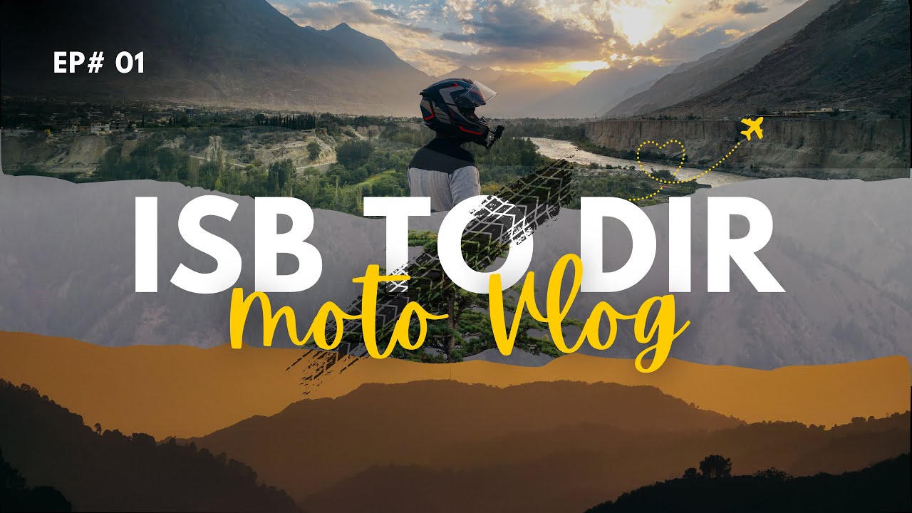 Islamabad to Dir Bike Ride | Episode 1