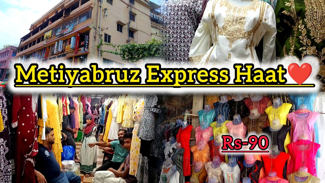 Kolkata Biggest top&Kurtis's👘👚👖 Wholesale Market(Metiyabruz Express Haat❤)