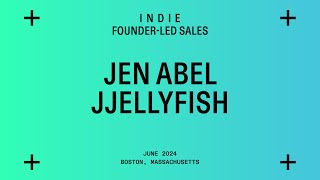 Founder-Led Sales with Jen Abel of Jjellyfish