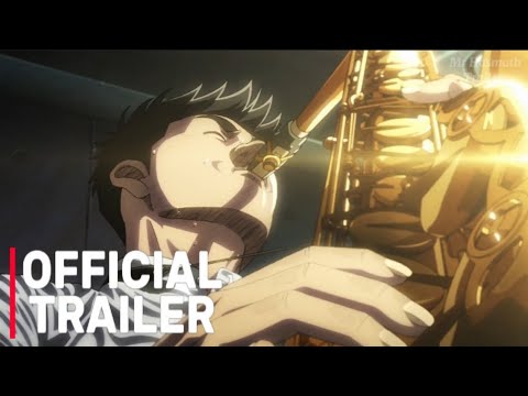BLUE GIANT ~ Official Trailer
