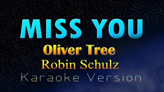 MISS YOU - Oliver Tree & Robin Schulz (KARAOKE VERSION)