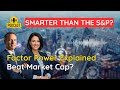Smart Beta ETFs in the US: Beyond Market Cap Indexing (Factor Investing Explained)