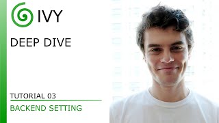 Deep Dive - Tutorial 03 - Backend Setting