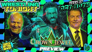 CROWN JEWEL PREVIEW | ROMAN REIGNS is a PART-TIMER | DANA WHITE on VINCE MCMAHON