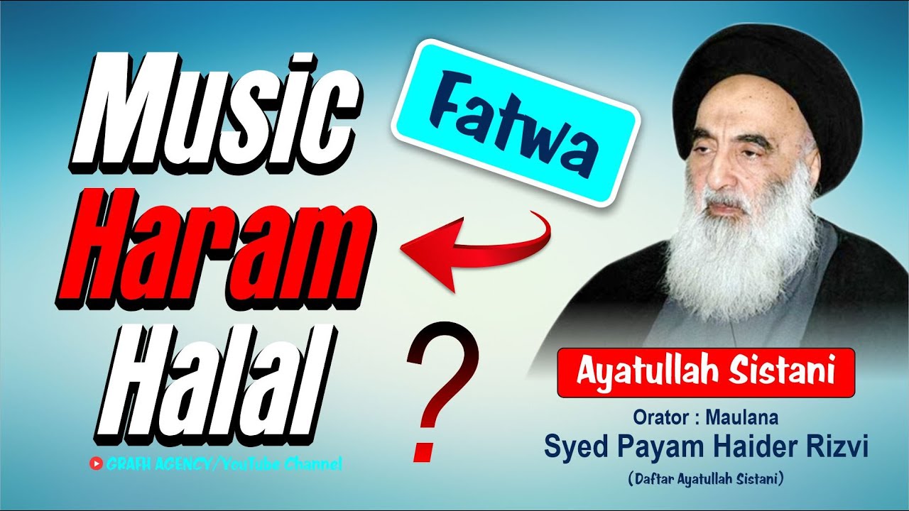 Manqabat Me Music Haram Ya Halal ? Fatwa Ayatullah Sistani Maulana