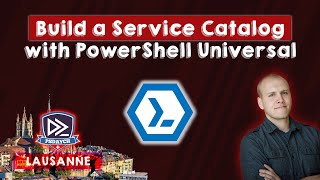 Build a Service Catalog with PowerShell Universal - Adam Driscoll