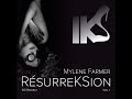 Mylene farmer   resurreksion   vol 1 remix 2021 iks project