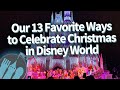 Our 13 Favorite Ways Celebrate Christmas in Disney World!