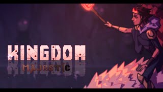 Kingdom Majestic Limited Edition The time has come to defend and