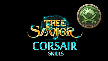 Tree of Savior - Corsair Skills ( Adv. Swordsman )