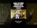 Use Other People's Products First 🔥