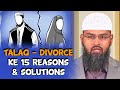 Talaq - Divorce Ke 15 Reasons & Solutions By Adv. Faiz Syed