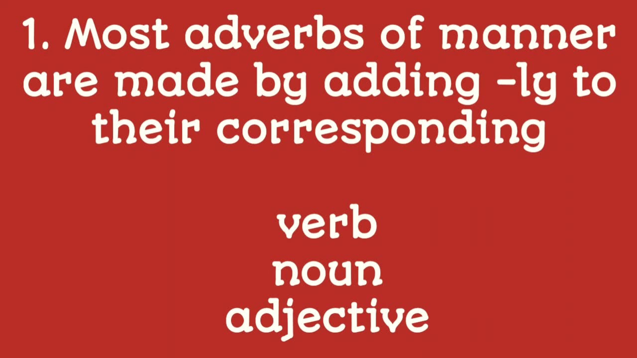 ADVERBS OF MANNER QUIZ
