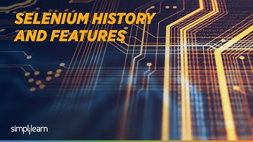 Selenium Tutorial For Beginners | Selenium History | Selenium Training | Simplilearn