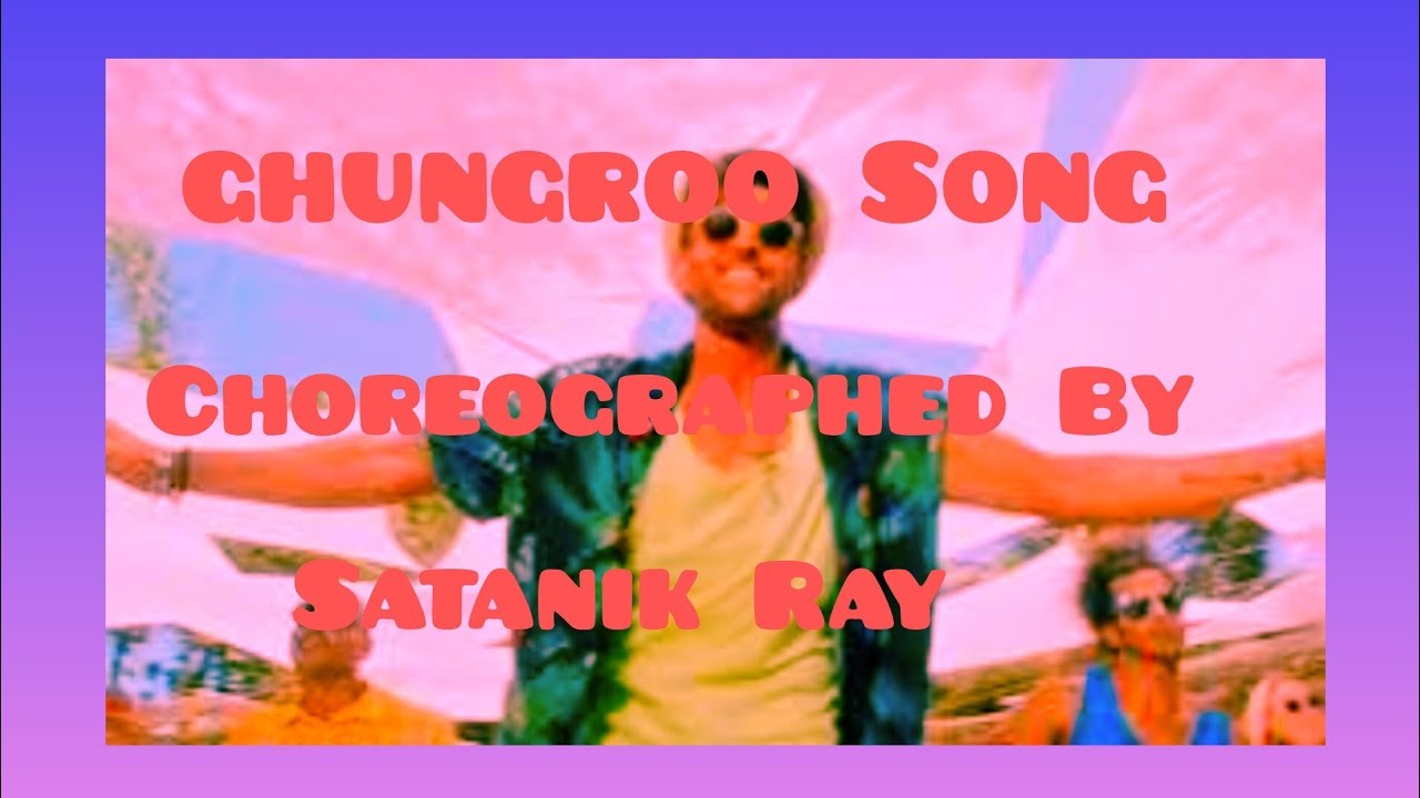 GHUNGROO DANCE COVER BY SATANIK RAY FROM WAR MOVIE HRITHIK ROSHAN VAANI KAPOOR