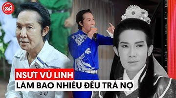 Cố NSƯT Vũ Linh làm bao nhiêu đều trả nợ: Nếu không thì tài sản xài cả đời không hết