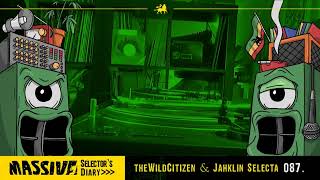 MASSIVE! Selector's Diary 087 - The Wild Citizen & Jahklin Selecta - Roots Reggae, Dub, Steppers …