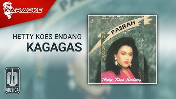 Hetty Koes Endang - Kagagas (Official Karaoke Video)