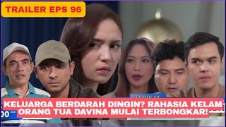 TRAILER TERIKAT JANJI EPISODE 96 HARI INI 7 JULI 2026 Rahasia Kelam Orang Tua Davina Mulai Terbongka