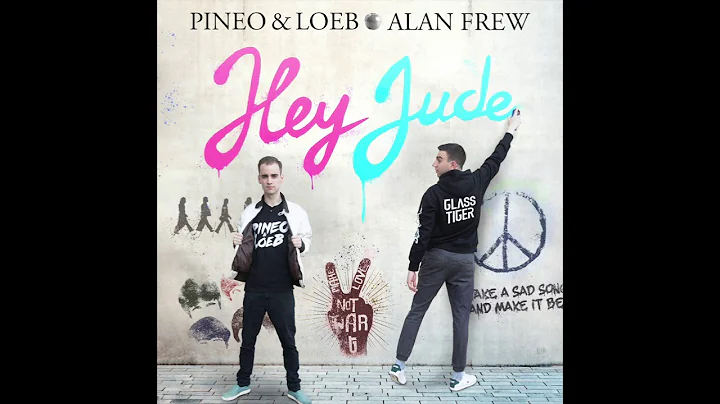 Glass Tiger x PINEO & LOEB - Hey Jude (The Beatles...