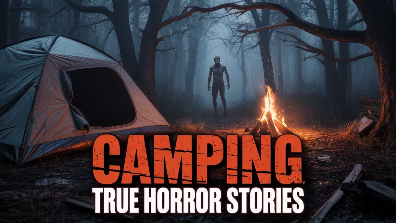 3 Disturbing True Camping Horror Stories (Vol. 30)