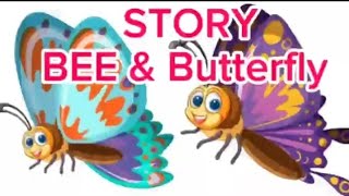 The Tale of Bee & Butterfly |Short Story