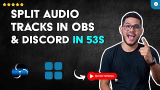 How to SEPARATE AUDIO TRACKS in OBS: DISCORD, MUSIC, and GAME SOUND in 53 S